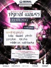 SIGNAL WAVES - DJ PSYLA B-DAY PARTY