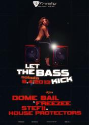 LET THE BASS KCIK