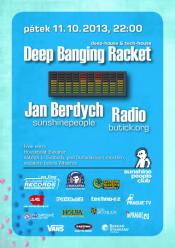 DEEP BANGING RACKET