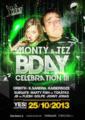 MONTY & TEZ B-DAY CELEBRATION 3