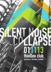 COLLAPSE + SILENT NOISE