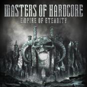 MASTERS OF HARDCORE - EMPIRE OF ETERNITY