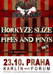 HORKÝŽE SLÍŽE A PIPES & PINTS