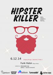 HIPSTER KILLER