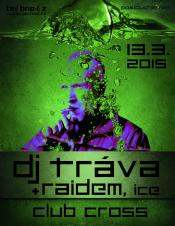 DJ TRÁVA V CROSSU