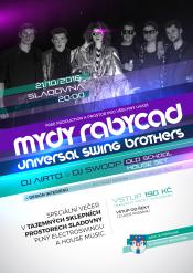 MYDY RABYCAD + UNIVERSAL SWING BROTHERS