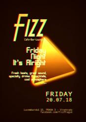 FRIDAY NIGHT AT FIZZ