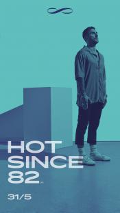 HOT SINCE 82