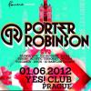 PORTER ROBINSON, 1.6. Yes klub 