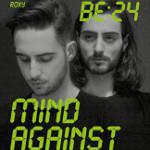 BE24: MIND AGAINST, 21. 10. Roxy