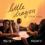 LITTLE DRAGON, Roxy